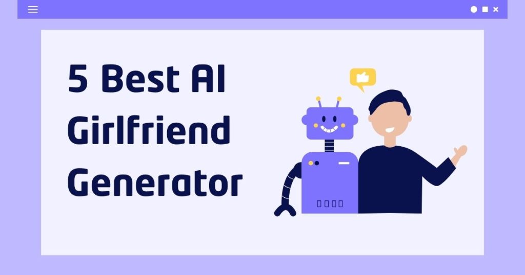 AI girlfriend generators