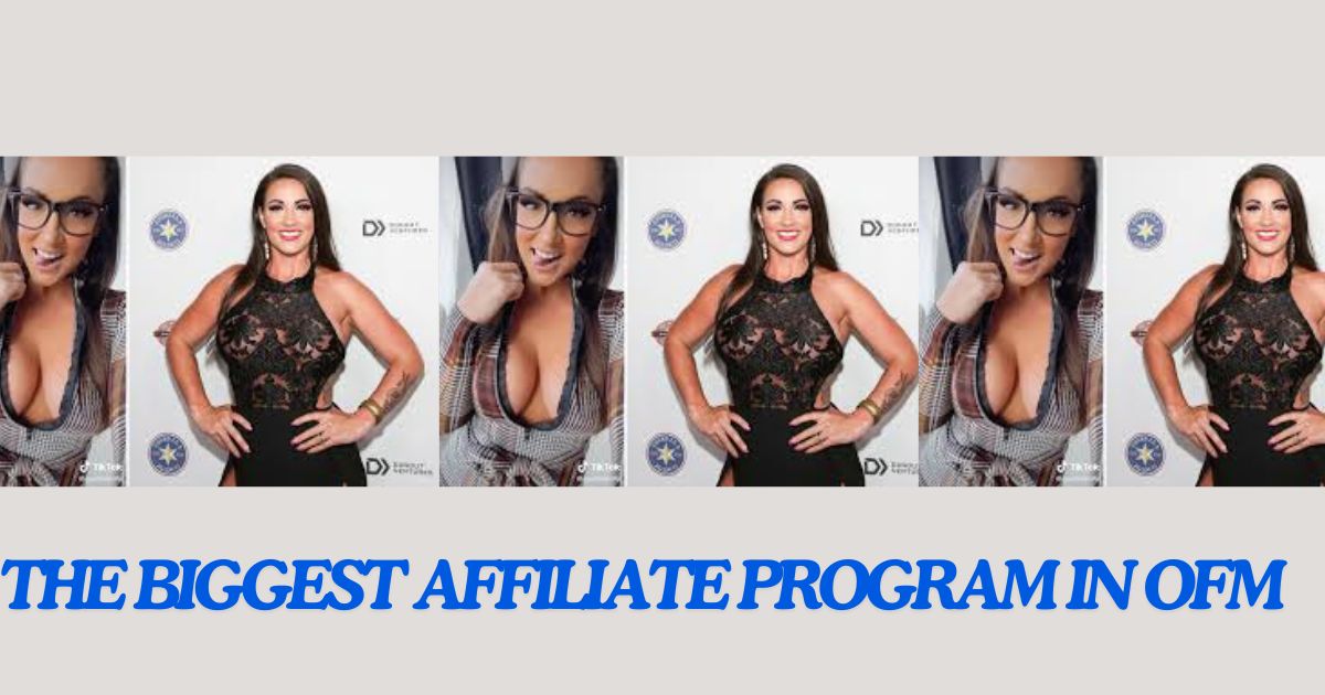 the biggest affiliate program in ofm