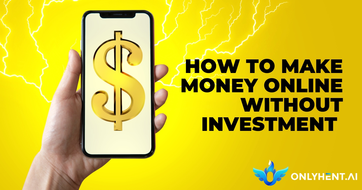 how to make money online without investment